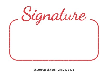 Signature frame textured rectangular stamp red ink vector format scalable vintage