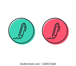 Signature line icon. Written pen sign. Education symbol. Positive and negative circle buttons concept. Good or bad symbols. Signature Vector