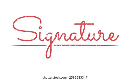 Signature textured stamp red ink vector format scalable vintage