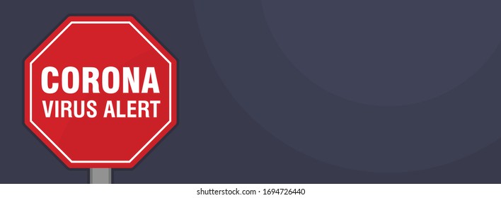 Signboard of Corona Virus Alert or Covid-19. 2019-nCov attention sign symbol. Vector Illustration.