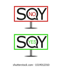 Signboard say yes and say no. Speech bubble icon. Freedom of speech. Vector sign.