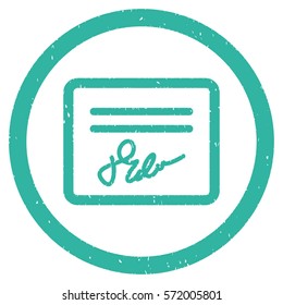 Signed Agreement Document grainy textured icon inside circle for overlay watermark stamps. Flat symbol with dust texture.