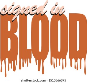 Signed in blood vector illustration