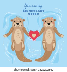 Significant Otter Valentines Day greeting card. Cute otter couple in water greeting card with text You Are My Significant Otter. Vector illustration isolated cartoon style