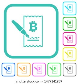 Signing Bitcoin cheque vivid colored flat icons in curved borders on white background