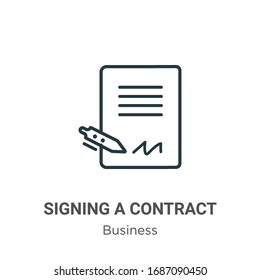 Signing a contract outline vector icon. Thin line black signing a contract icon, flat vector simple element illustration from editable business concept isolated stroke on white background