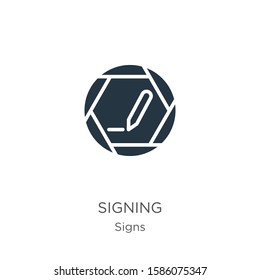 Signing icon vector. Trendy flat signing icon from signs collection isolated on white background. Vector illustration can be used for web and mobile graphic design, logo, eps10