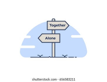 Signpost concept with 2 path choices - together or alone. Isolated Vector illustration