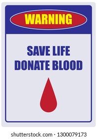 Signpost warning Save your life donate blood. Vector illustration