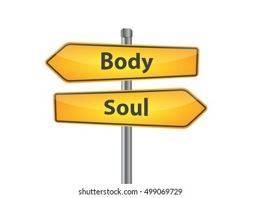 Signs with Body and soul pointing in opposite directions