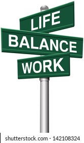 Signs choose between Work Life or Balance directions