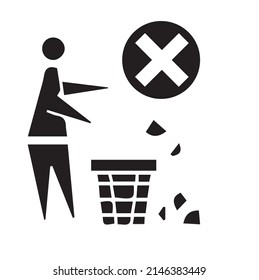 Signs do not litter. Throw garbage in its place