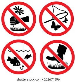 The signs "Do not pick flowers", "Fishing is prohibited","Do not catch butterflies", "Do not go on grass"