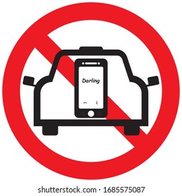 Signs do not use in-car phone calls.