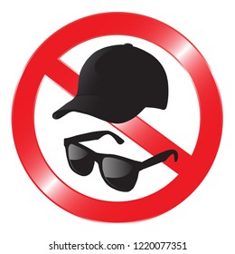 Signs do not wear a hat and sunglasses.