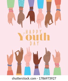 signs with hands of happy youth day design, Young holiday and friendship theme Vector illustration