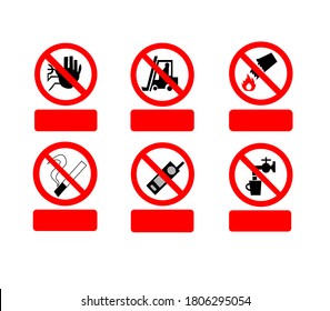 Signs prohibited from entering, signs prohibiting forklifts, signs prohibiting fire with water, prohibiting smoking,  