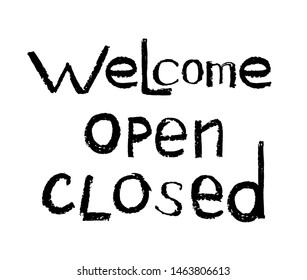 Signs for shops. "Welcome", "Open", "Closed"
