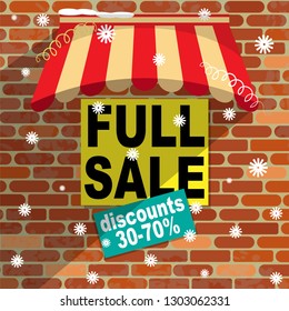 Signs with the words Full sale, discounts from 30 to 70% on the background of the wall of a brick building. Above the sign is a snowy striped awning. Vector illustration