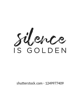 Silence is Golden Vector Text Illustration