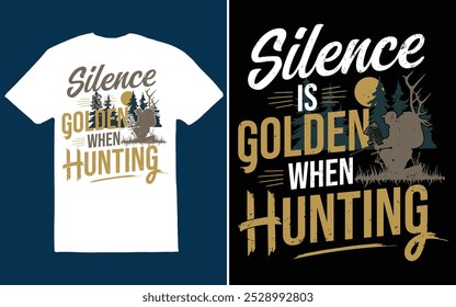 "Silence is Golden When Hunting" enfatiza o papel crucial da discrição, paciência e foco para o sucesso.