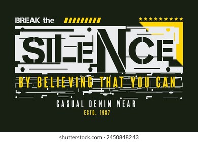 silence lettering typography vector, abstract graphic, illustration, for print t shirt