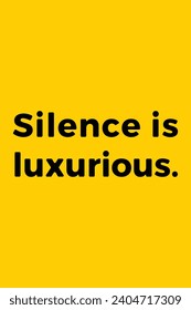 Silence is Luxurious, Simple, Minimalistic Poster Design, Abstract Poster Design, Silence, Luxurious