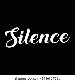 silence text on black background.