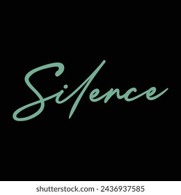 silence text on black background.