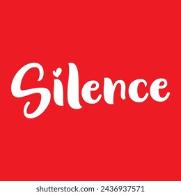 silence text on red background.