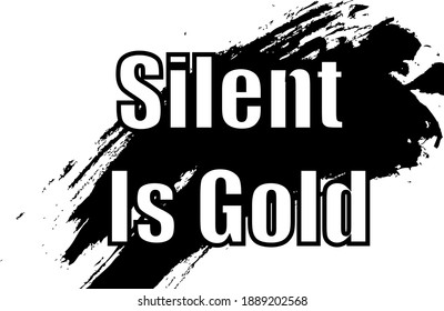 silent is gold typography t-shirt design