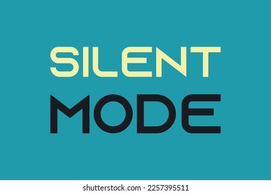 Silent Mode text vector t-shirt design. Technology concept word design. Multicolor typography on blue background vector design. 