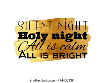 Silent night calligraphic inscription with golden hand painted texture. Calligraphic black logo isolated on white background. Vector text design. Usable for banners, greeting cards, tags, gifts etc.
