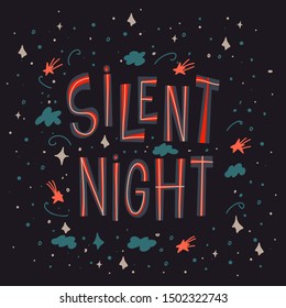 Silent night. Christmas and New Year lettering phrase made in vector. Handwritten Christmas lettering for posters, postcards, etc