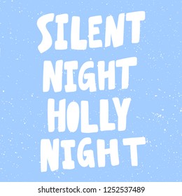 Silent night holly night. Sticker for social media content. Vector hand drawn illustration design. Bubble pop art comic style poster, t shirt print, post card, video blog cover