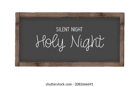 Silent Night Holy Night - hand lettering inscription on wood frame