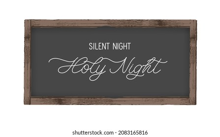 Silent Night Holy Night - hand lettering inscription on wood frame