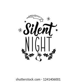 Silent night. Merry Christmas. Lettering. Hand drawn vector illustration. element for flyers, banner, t-shirt and posters winter holiday design. Modern calligraphy