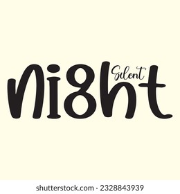 Silent Night t shirt design, vector file 