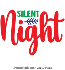 Silent Night T-shirt Design Vector File.
