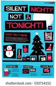 Silent Night? Not Tonight! (Flat Style Vector Illustration Holidays Quote Poster Card Design) Event Invitation with Venue and Time Details