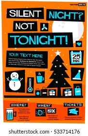 Silent Night? Not Tonight! (Flat Style Vector Illustration Holidays Quote Poster Card Design) Event Invitation with Venue and Time Details