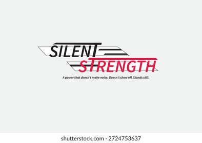 ilustrações de design de força silenciosa para a tipografia de camisa