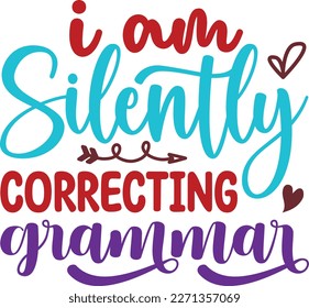 I am silently correcting grammar