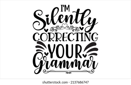 I'm silently correcting your grammar - Ink illustration
