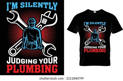 I'm Silently Judging Your Plumbing.