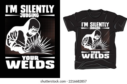 i'm silently judging your welds