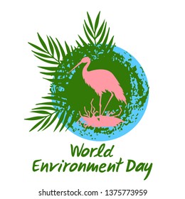 Silhouette of bird on the Planet Earth with green palm leaves isolated on the white background. Hand drawn lettering of World Environment Day. Vector illustration.