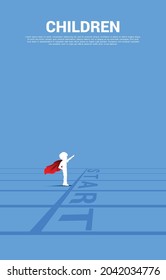 Silhouette of boy in superhero suit standing at start line. Concept of education start and future of children.