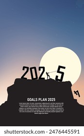 Silhouette of Businessman pulling the number "5" to complete "2025" on a mountaintop under a full moon, symbolizing goal setting and future planning.